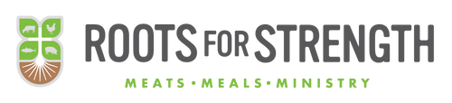 Roots for Strength-Meats,Meals, & Ministry
